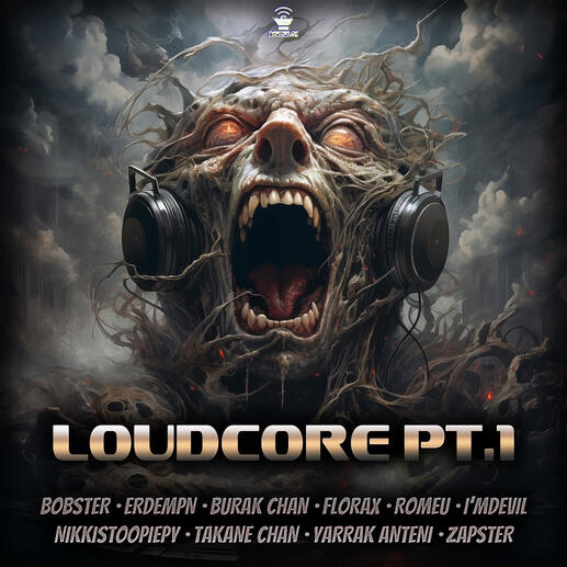 LOUDCORE PT.1